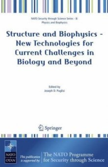 Structure and Biophysics - New Technologies for Current Challenges in Biology and Beyond 