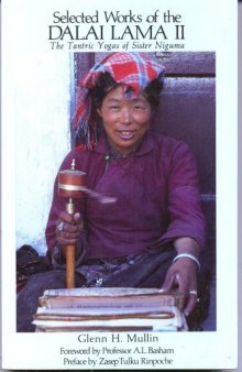 Selected Works of the Dalai Lama II: The Tantric Yogas of Sister Niguma