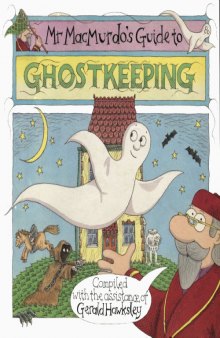 Mr MacMurdo's Guide to Ghostkeeping