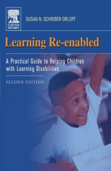 Learning Re-enabled. A Practical Guide to Helping Children with Learning Disabilities