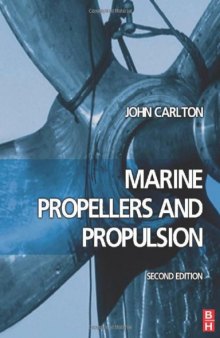 Marine Propellers and Propulsion, Second Edition