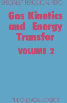 Gas Kinetics and Energy Transfer Volume 2