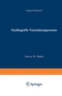 Dictionary of Insurance Terms / Fachbegriffe Versicherungswesen: English — German / Englisch — Deutsch