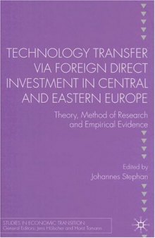 Technology Transfer via Foreign Direct Investment in Central and Eastern Europe: Theory (Studies in Economic Transition)