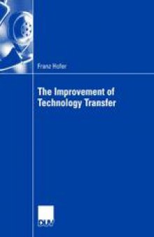 The Improvement of Technology Transfer: An Analysis of Practices between Graz University of Technology and Styrian Companies