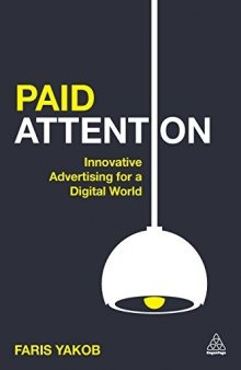 Paid Attention: Innovative Advertising for a Digital World