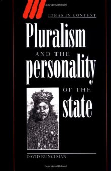 Pluralism and the Personality of the State (Ideas in Context)