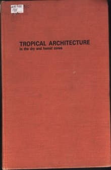 Tropical architecture in the dry and humid zones