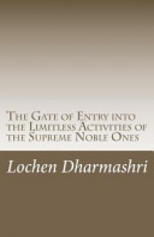 The Gate of Entry Into the Limitless Activities of the Supreme Noble Ones