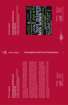 Untangling Multiword Expressions: A study on the representation and variation of Dutch multiword expressions