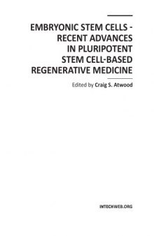 Embryonic Stem ­Cells - Recent ­Advances in Plu­ripotent Stem C­ell-Based Regen­erative Medicin­e  