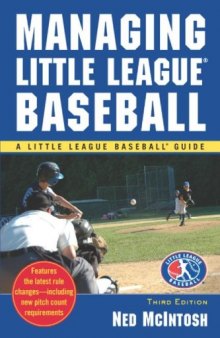 Managing Little League (Little League Baseball Guides)