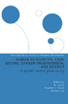 Human Resources, Care Giving, Career Progression and Gender: A Gender Neutral Glass Ceiling