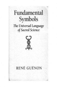 Fundamental Symbols: The Universal Language of Sacred Science  