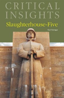 Slaughterhouse-five by Kurt Vonnegut  