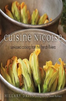 Cuisine Nicoise  Sun-kissed Cooking from the French Riviera