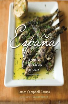 Espana: Exploring the Flavors of Spain