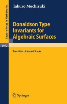 Donaldson Type Invariants for Algebraic Surfaces: Transition of Moduli Stacks