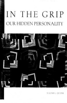 In the Grip: Our Hidden Personality