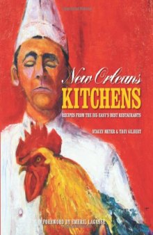 New Orleans Kitchens: Recipes from the Big Easy Best Restaurants
