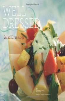 Well Dressed: Salad Dressings