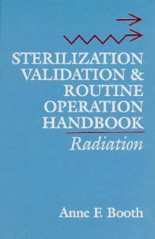 Radiation Sterilization: Validation and Routine Operations Handbook