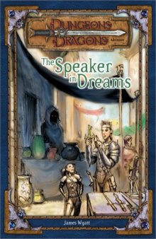 The Speaker in Dreams (Dungeons & Dragons d20 3.0 Fantasy Roleplaying Adventure, 5th Level)