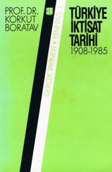 Türkiye İktisat Tarihi 1908-1985