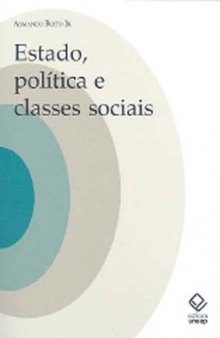 Estado, Política e Classes Sociais: Ensaios Teóricos e Históricos