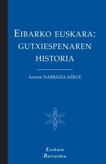 Eibarko euskara : gutxiespenaren historia
