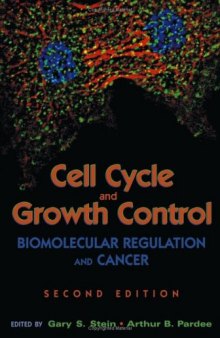 Cell Cycle and Growth Control: Biomolecular Regulation and Cancer (2nd Edition)