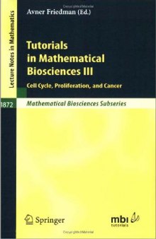Tutorials in Mathematical Biosciences III: Cell Cycle, Proliferation, and Cancer
