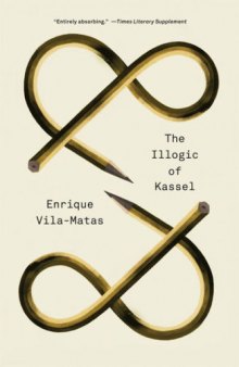 The Illogic of Kassel (New Directions Paperbook)