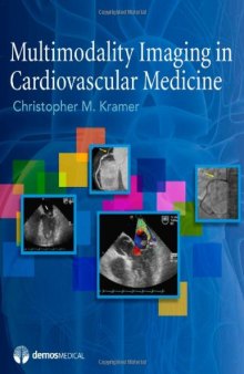 Multimodality Imaging in Cardiovascular Medicine  