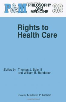 Rights to Health Care (Philosophy and Medicine)