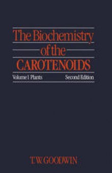 The Biochemistry of the Carotenoids: Volume I Plants