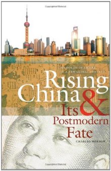 Rising China and Its Postmodern Fate: Memories of Empire in a New Global Context (Studies in Security and International Affairs)