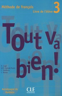 Tout Va Bien! Level 3 Textbook with Portfolio (French Edition) (Pt. 3)