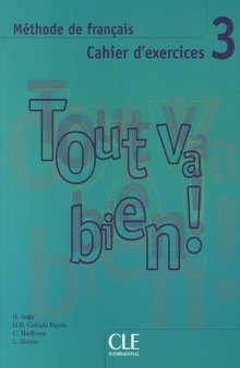 Tout Va Bien! Level 3 Workbook with CD (French Edition) (Pt. 3)