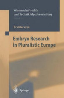 Embryo Research in Pluralistic Europe