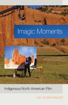 Imagic Moments: Indigenous North American Film