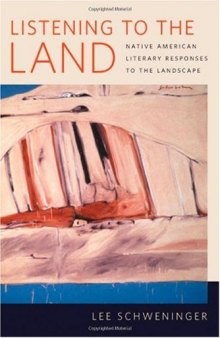 Listening to the Land: Native American Literary Responses to the Landscape