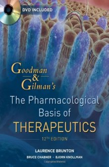 Goodman and Gilman's The Pharmacological Basis of Therapeutics, Twelfth Edition  