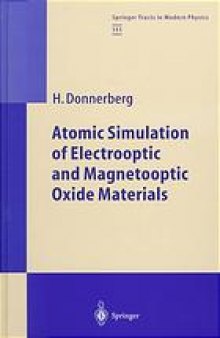 Atomic simulation of electrooptic and magnetooptic oxide materials