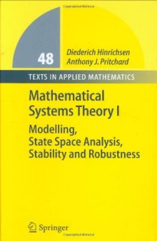 Mathematical Systems Theory I. Modelling, State Space Analysis, Stability and Robustness: Pt. 1 