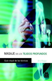 Masaje de Los Tejidos Profundos (Spanish Edition)