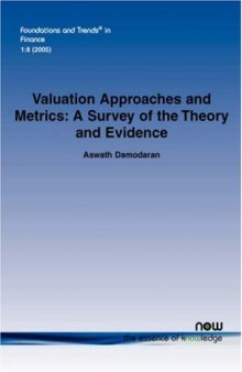 Valuation Approaches and Metrics (Foundations and Trends in Finance)