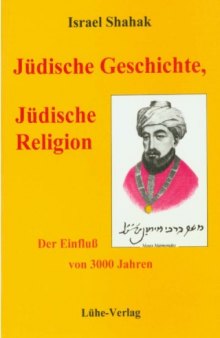 Jüdische Geschichte, Jüdische Religion: Der Einfluss von 3000 Jahren  