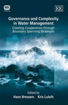 Governance and Complexity in Water Management: Creating Cooperation Through Boundary Spanning Strategies