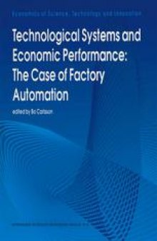 Technological Systems and Economic Performance: The Case of Factory Automation